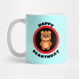 Happy Bearthday - Cute Bear Birthday Pun Mug